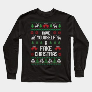 Have Yourself A Fake Christmas - Festive Introvert Long Sleeve T-Shirt